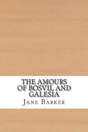 The Amours of Bosvil and Galesia