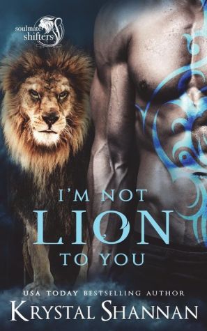I'm Not Lion To You
