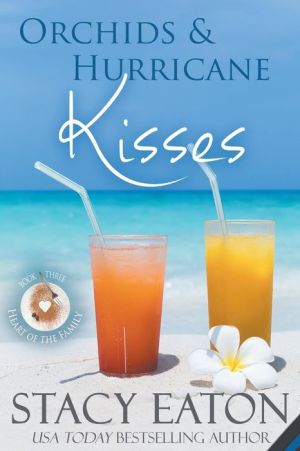Orchids & Hurricane Kisses