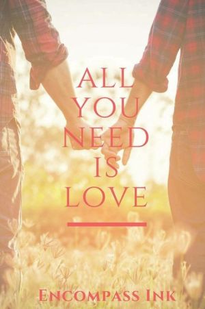 All You Need Is Love