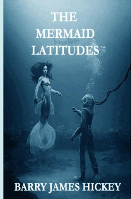 The Mermaid Latitudes