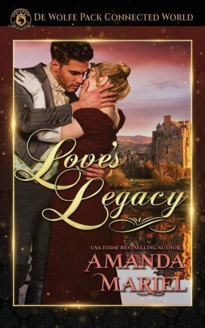 World of de Wolfe Pack: Love's Legacy (Kindle Worlds Novella)