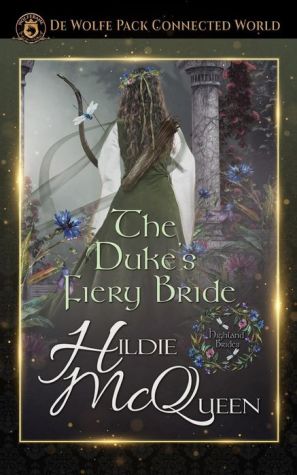 The Duke's Fiery Bride: De Wolfe Pack Connected World