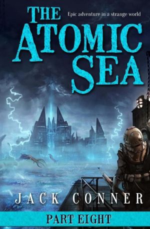 The Atomic Sea: Volume Eight