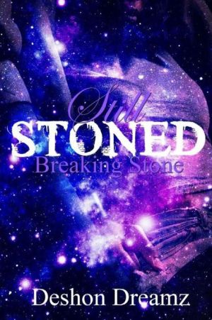 Still Stoned: Breaking Stone