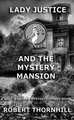 Lady Justice and the Mystery Mansion