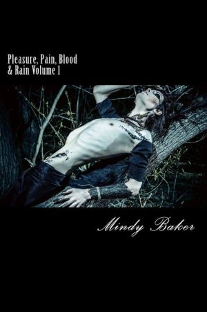 Pleasure, Pain, Blood & Rain