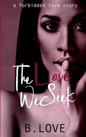 The Love We Seek
