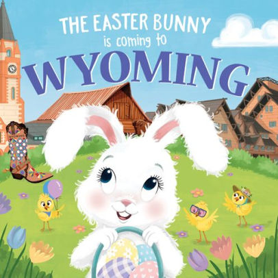 The Easter Bunny Is Coming to Wyoming