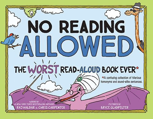 No Reading Allowed: The WORST Read-Aloud Book Ever