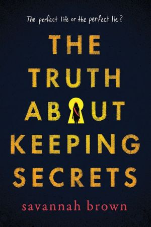 The Truth About Keeping Secrets