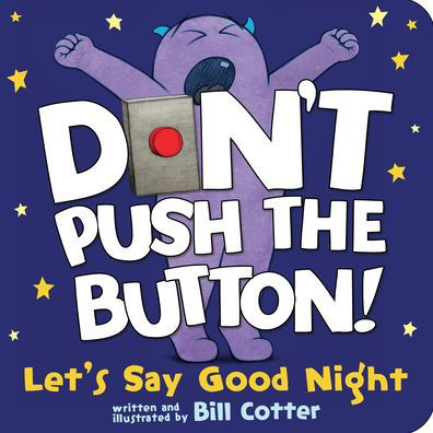 Don't Push the Button! Let's Say Good Night