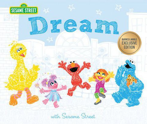 Dream: with Sesame Street