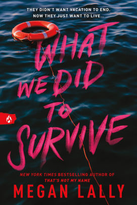 What We Did to Survive