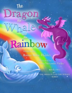 The Dragon, The Whale and The Rainbow