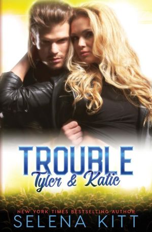 Trouble Tyler and Katie