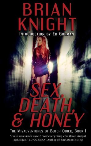 Sex, Death, & Honey
