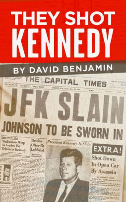 They Shot Kennedy