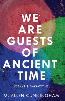 We Are Guests of Ancient Time
