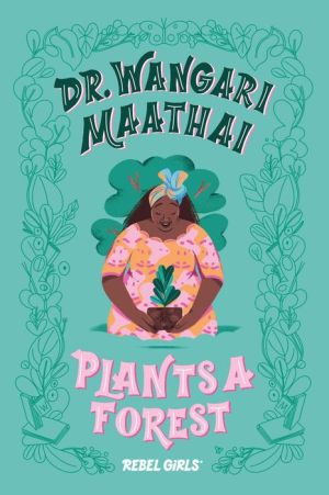 Dr. Wangari Maathai Plants a Forest