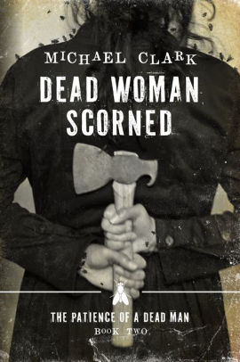 Dead Woman Scorned