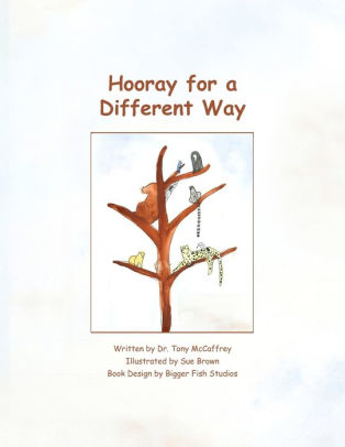 Hooray for a Different Way