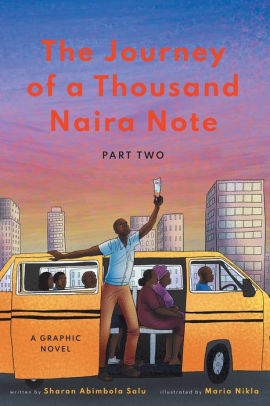 The Journey of a Thousand Naira Note: Part 2: A Graphic Novel