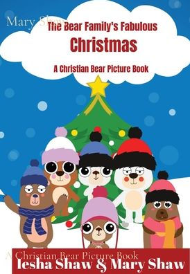 The Bear Family's Fabulous Christmas