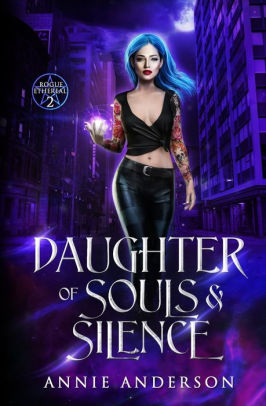 Daughter of Souls & Silence