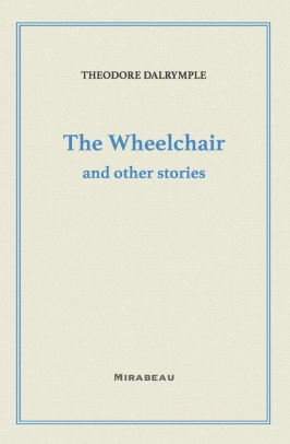 The Wheelchair and Other Stories