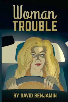 Woman Trouble