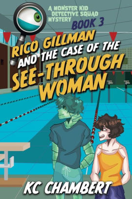 Rico Gillman and the Case of the See-Through Woman