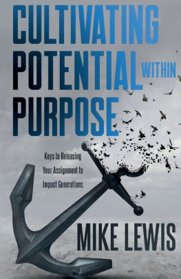 Cultivating Potential Within Purpose