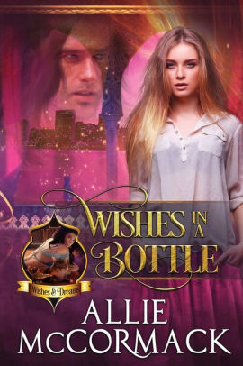 Wishes in a Bottle