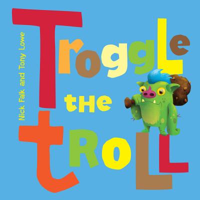 Troggle the Troll