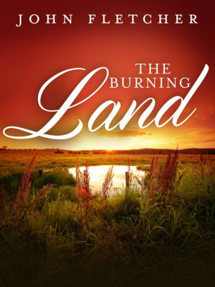 The Burning Land