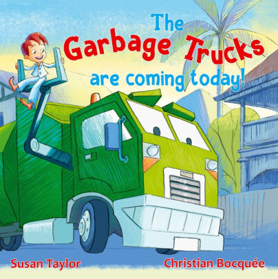 The Garbage Trucks are Coming Today!