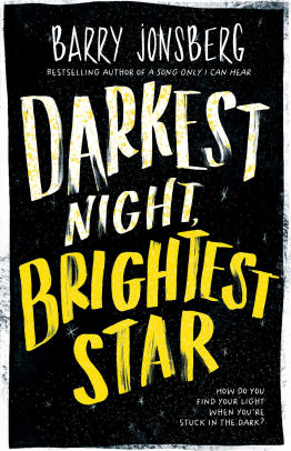 Darkest Night, Brightest Star