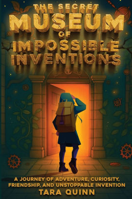 The Secret Museum of Impossible Inventions
