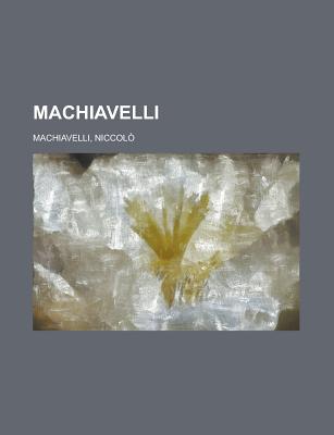 Machiavelli, Volume I