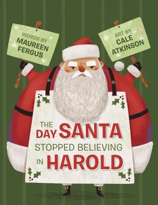 The Day Santa Stopped Believing in Harold