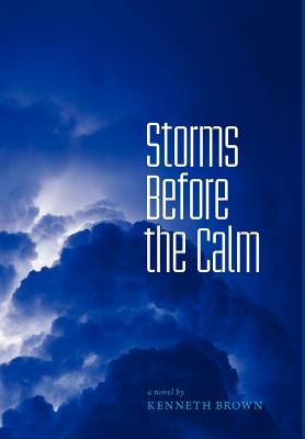 Storms Before the Calm