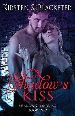 A Shadow's Kiss