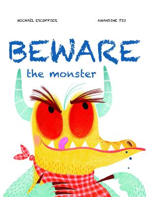 Beware the Monster