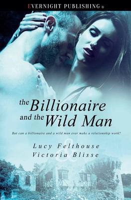 The Billionaire and the Wild Man