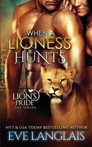 When a Lioness Hunts