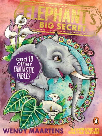 Elephant's Big Secret and 19 Other Fantastic Fables