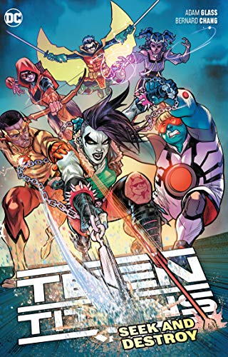 Teen Titans by Adam Glass, Volume 3: Seek and Destroy