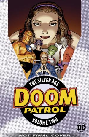 Doom Patrol: The Silver Age, Volume 2