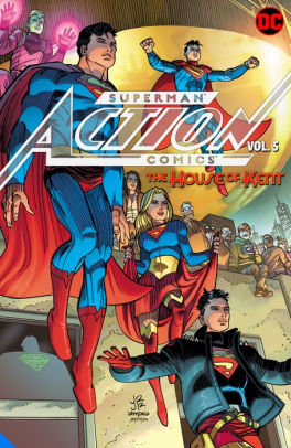 Superman: Action Comics Volume 5: House of Kent